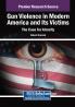 Gun Violence in Modern America and Its Victims