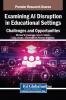 Examining AI Disruption in Educational Settings