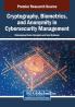 Cryptography Biometrics and Anonymity in Cybersecurity Management