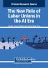 The New Role of Labor Unions in the AI Era