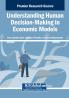 Understanding Human Decision-Making in Economic Models