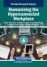 Humanizing the Hyperconnected Workplace