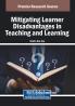 Mitigating Learner Disadvantages in Teaching and Learning