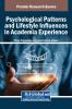 Psychological Patterns and Lifestyle Influences in Academia Experience