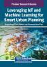 Leveraging IoT and Machine Learning for Smart Urban Planning