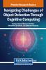 Navigating Challenges of Object Detection Through Cognitive Computing