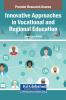 Innovative Approaches in Vocational and Regional Education
