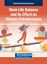 Work-Life Balance and Its Effect on Women Entrepreneurs