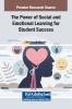 The Power of Social and Emotional Learning for Student Success