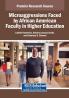 Microaggressions Faced by African American Faculty in Higher Education