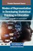 Modes of Representation in Developing Statistical Thinking in Education