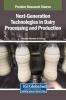 Next-Generation Technologies in Dairy Processing and Production