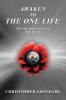 Awaken to the One Life and the Honest Quest for Truth