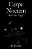 Carpe Noctem