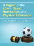 A Digest of the Law in Sport Recreation and Physical Education