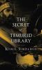 THE SECRET OF TEMURID LIBRARY
