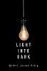 LIGHT INTO DARK