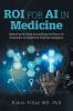 ROI  for AI in Medicine