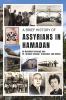 A Brief History of Assyrians in Hamadan