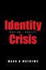 Identity Crisis
