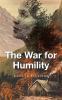 The War for Humility