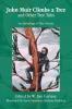 John Muir Climbs a Tree and Other Tree Tales
