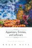 Appetizers Entrées and Leftovers