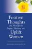Positive Thoughts and Messages to Inspire Motivate and Uplift Women