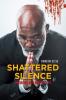 SHATTERED SILENCE
