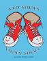 Sad Shoes Happy Shoes