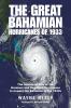 The Great Bahamian Hurricanes of 1933