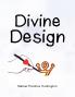 Divine Design