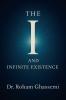 The I and Infinite Existence