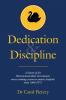 Dedication & Discipline