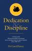 Dedication & Discipline