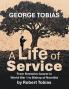 George Tobias A Life of Service  From Stretcher-bearer in World War 1 to Bishop of Namibia