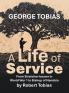 George Tobias A Life of Service  From Stretcher-bearer in World War 1 to Bishop of Namibia