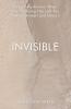 Invisible