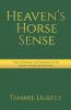 Heaven's Horse Sense