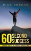 60 Second Success
