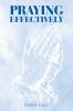 PRAYING EFFECTIVELY