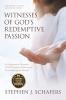 Witnesses of God's Redemptive Passion