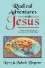 Radical Adventures with Jesus