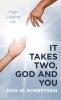 It Takes Two God and You