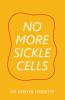 No More Sickle Cells