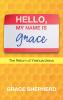Hello My Name Is Grace
