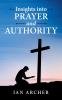 Insights into Prayer and Authority