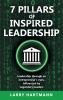 7 Pillars of Inspired Leadership