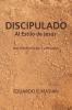 DISCIPULADO Al Estilo de Jesús