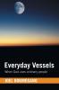 Everyday Vessels